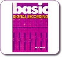 Basic digital recording by Paul White Paperback