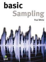 Basic Sampling by Paul White Paperback