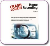 Crash Course Home Recording by Paul White Paperback